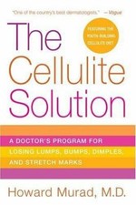 The Cellulite Solution : A
